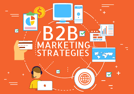 Unlocking Success: The Strategic Power of B2B Marketing