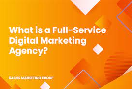 Unlocking Success: The Role of a Full-Service Digital Agency in Transforming Your Online Presence