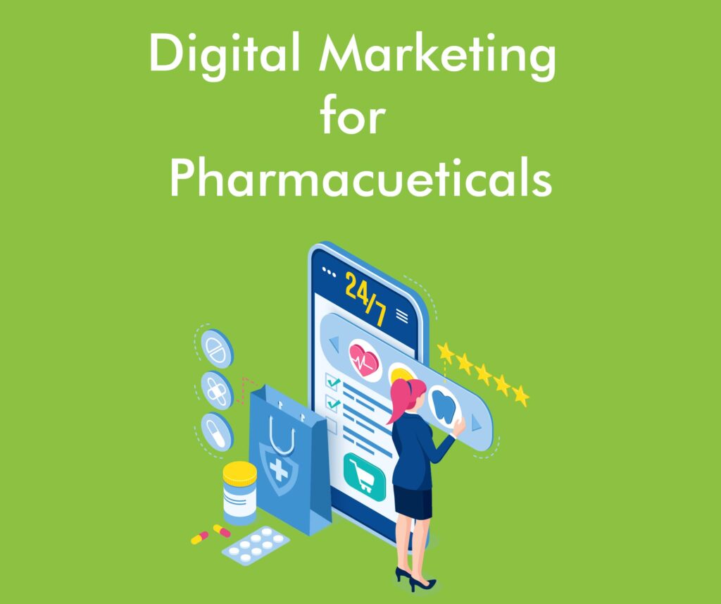 Evolution of Digital Marketing Strategies in the Pharmaceutical Industry: Navigating Regulations and Embracing Innovation