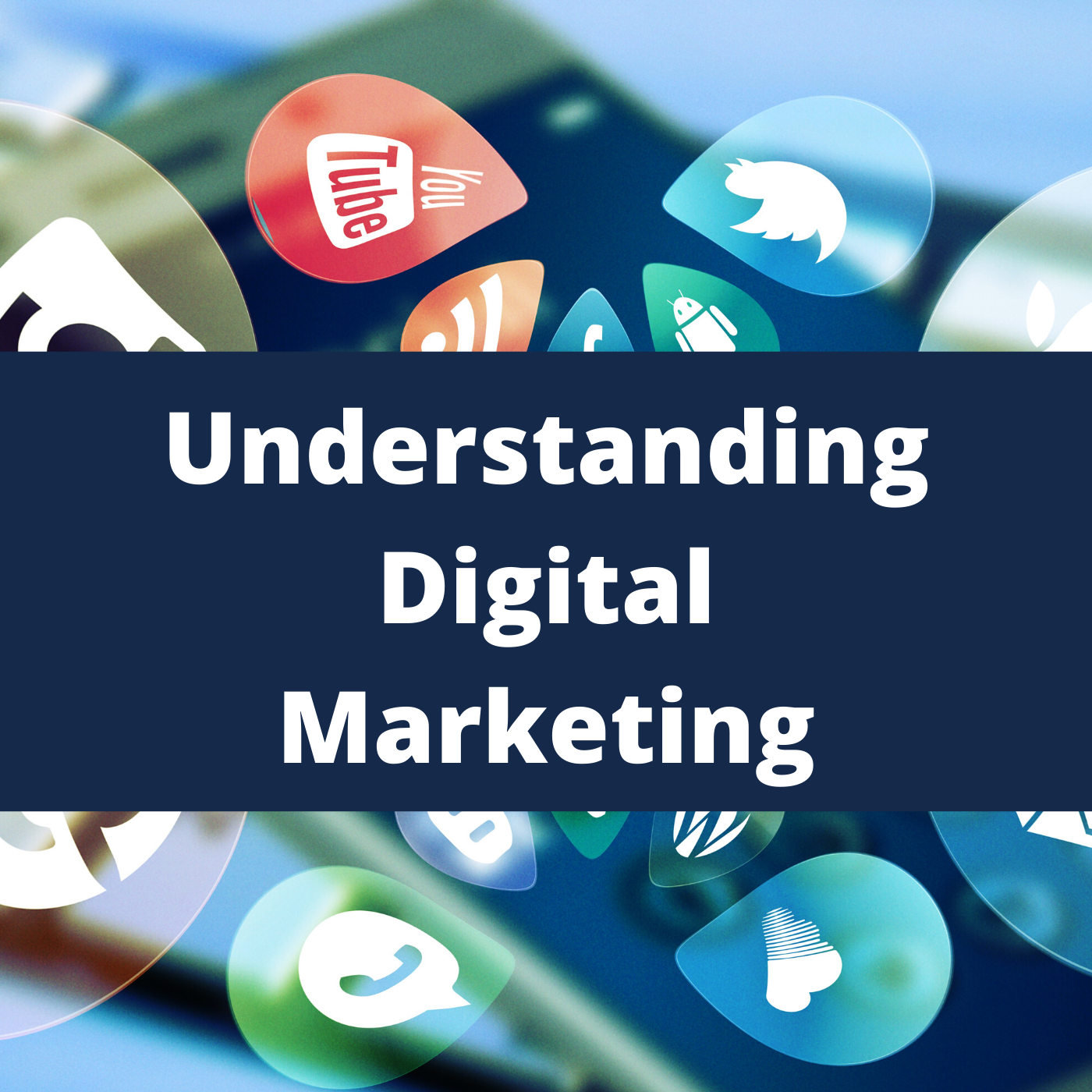 Unlocking the Power of Understanding Digital Marketing in Today’s Online Landscape